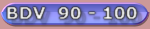 BDV 90 - 100