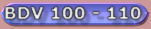 BDV 100 - 110